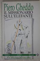 IL MISSIONARIO SULL'ELEFANTE di Piero Gheddo